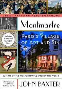 Cover image for Montmartre: Paris's Village of Art and Sin