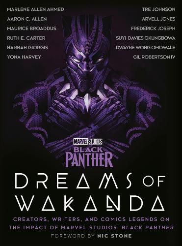 Cover image for Marvel Studios' Black Panther: Dreams of Wakanda: Creators, Writers, and Comics Legends on the Impact of Marvel Studios' Black Panther