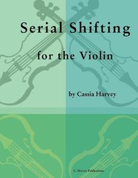 Cover image for Serial Shifting for the Violin