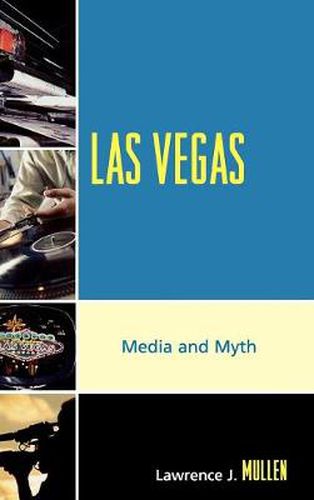 Cover image for Las Vegas: Media and Myth