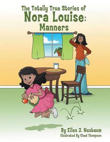 Cover image for The Totally True Stories of Nora Louise: Manners