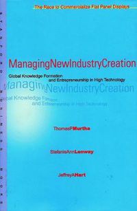 Cover image for Managing New Industry Creation: Global Knowledge Formation and Entrepreneurship in High Technology