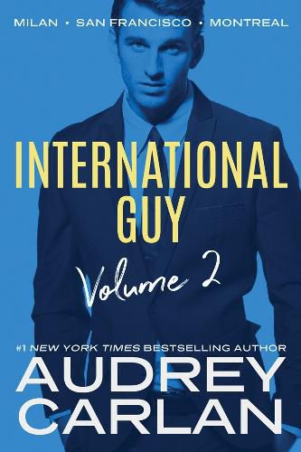 Cover image for International Guy: Milan, San Francisco, Montreal