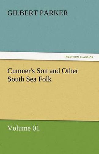 Cover image for Cumner's Son and Other South Sea Folk - Volume 01