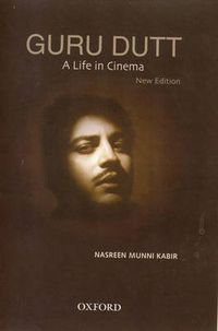 Cover image for Guru Dutt: A Life in Cinema