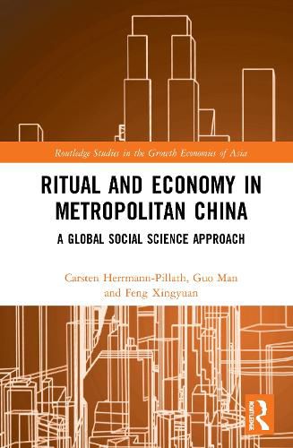 Cover image for Ritual and Economy in Metropolitan China: A Global Social Science Approach