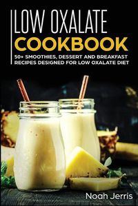 Cover image for Low Oxalate Cookbook