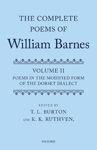 Complete Poems of William Barnes: Volume 2: Poems in the Modified Form of the Dorset Dialect