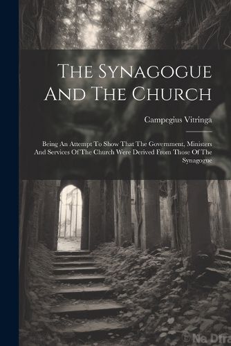 Cover image for The Synagogue And The Church