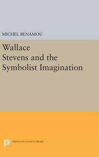 Cover image for Wallace Stevens and the Symbolist Imagination