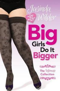 Cover image for Big Girls Do It Bigger: The Ultimate Collection
