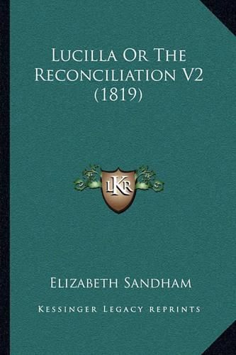 Lucilla or the Reconciliation V2 (1819)