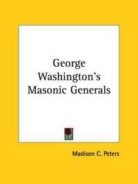 Cover image for George Washington's Masonic Generals