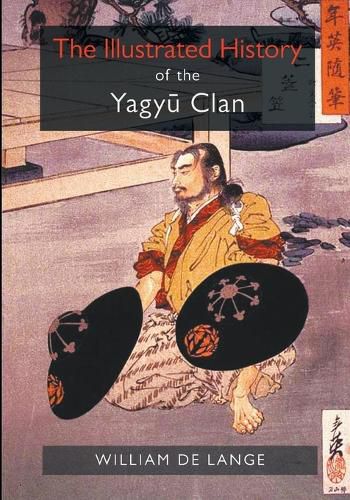 Cover image for The Illustrated History of the Yagyu Clan