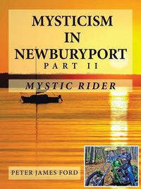 Cover image for Mysticism in Newburyport: Mystic Rider