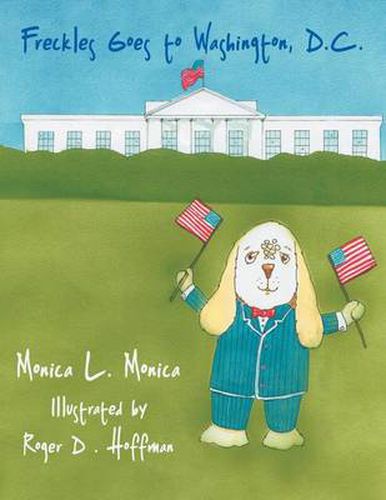 Cover image for Freckles Goes to Washington, D.C.