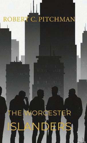 Cover image for The Worcester Islanders, The End of an Era