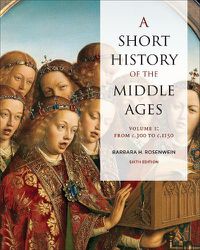 Cover image for A Short History of the Middle Ages, Volume I: From c.300 to c.1150, Sixth Edition
