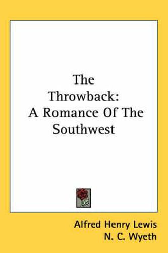 Cover image for The Throwback: A Romance of the Southwest
