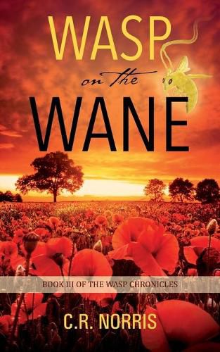 Cover image for Wasp on the Wane: Book III of the Wasp Chronicles