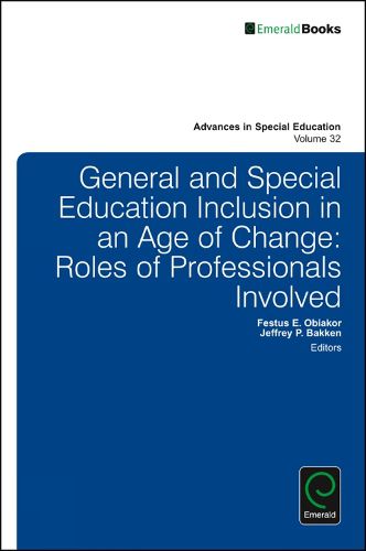 Cover image for General and Special Education Inclusion in an Age of Change: Roles of Professionals Involved