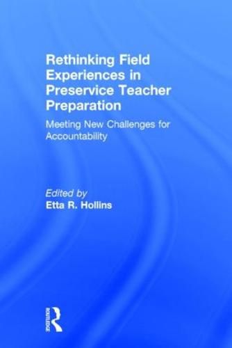 Cover image for Rethinking Field Experiences in Preservice Teacher Preparation: Meeting New Challenges for Accountability