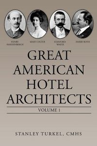 Cover image for Great American Hotel Architects