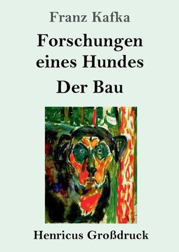 Cover image for Forschungen eines Hundes / Der Bau (Grossdruck)
