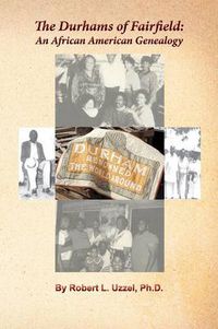 Cover image for The Durhams of Fairfield: An African American Genealogy