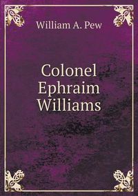 Cover image for Colonel Ephraim Williams