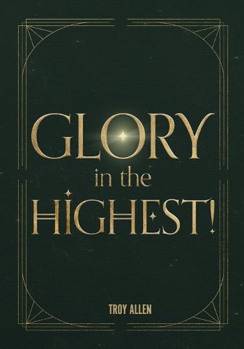 Cover image for Glory In the Highest