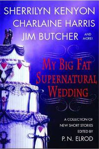 Cover image for My Big Fat Supernatural Wedding