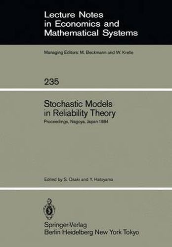 Cover image for Stochastic Models in Reliability Theory: Proceedings of a Symposium Held in Nagoya, Japan, April 23-24, 1984