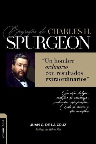 Cover image for Biografia de Charles Spurgeon: Un Hombre Ordinario Con Resultados Extraordinarios