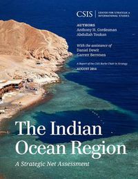 Cover image for The Indian Ocean Region: A Strategic Net Assessment