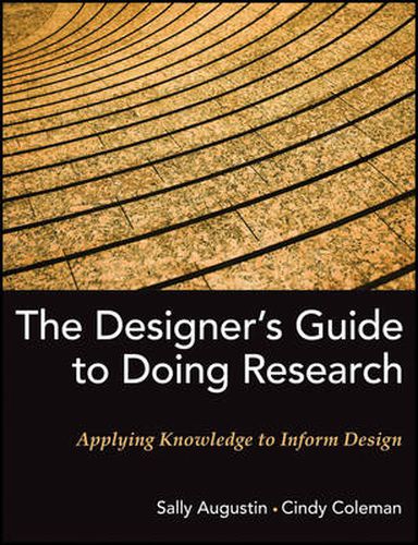 Cover image for The Designer's Guide to Doing Research: Applying Knowledge to Inform Design