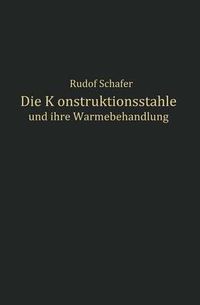 Cover image for Die Konstruktionsstahle Und Ihre Warmebehandlung