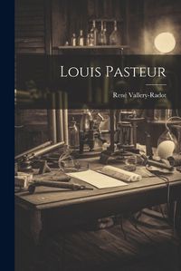 Cover image for Louis Pasteur