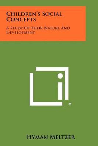 Cover image for Children's Social Concepts: A Study of Their Nature and Development