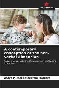 Cover image for A contemporary conception of the non-verbal dimension