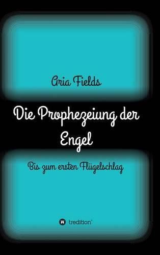 Cover image for Die Prophezeiung der Engel