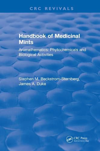 Cover image for CRC Handbook of Medicinal Mints: (Aromathematics): Phytochemicals and Biological Activities