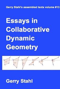 Cover image for Essays in Collaborative Dynamic Geometry