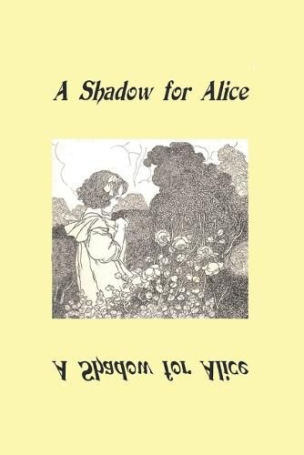 Cover image for A Shadow for Alice: (A Sequel to Wonderland)