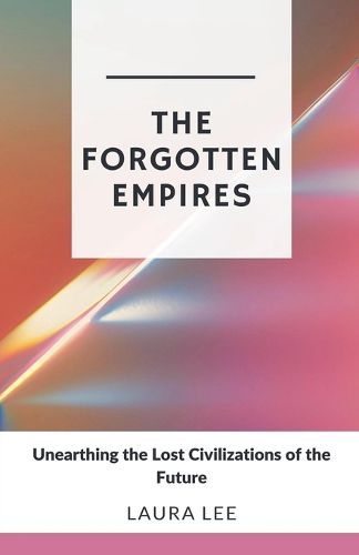 The Forgotten Empires