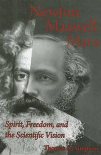 Cover image for Newton, Maxwell, Marx: Spirit, Freedom, and the Scientific Vision