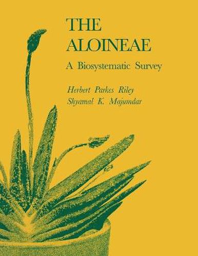 Cover image for The Aloineae: A Biosystematic Survey