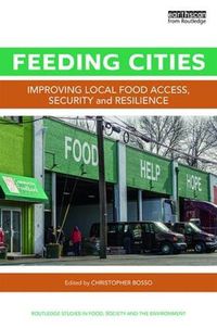 Cover image for Feeding Cities: Improving local food access, security, and resilience