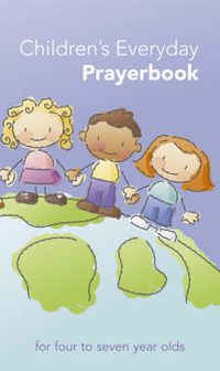 Cover image for Children'S Everyday Prayerbook: For Four to Seven Year Olds