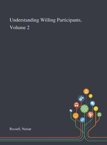 Cover image for Understanding Willing Participants, Volume 2